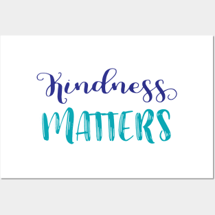 Kindness Matters Posters and Art